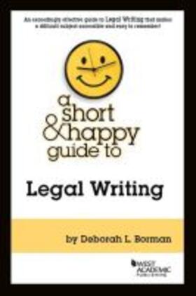 Borman |  A Short & Happy Guide to Legal Writing | Buch |  Sack Fachmedien