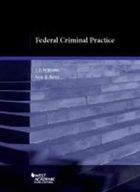 Williams |  Federal Criminal Practice | Buch |  Sack Fachmedien