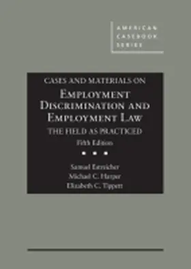  Cases and Materials on Employment Discrimination and Employment Law, the Field as Practiced | Buch |  Sack Fachmedien