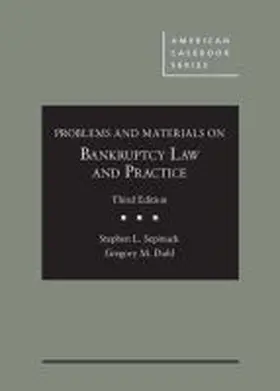 Sepinuck |  Problems and Materials on Bankruptcy Law and Practice | Buch |  Sack Fachmedien