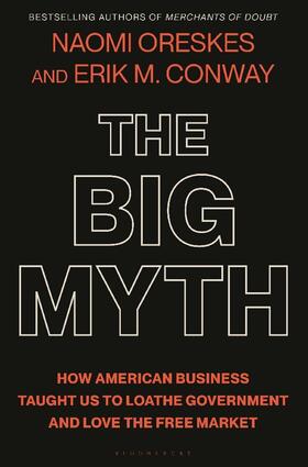 Oreskes / Conway |  The Big Myth | Buch |  Sack Fachmedien