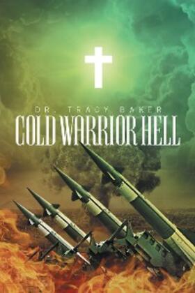 Baker |  Cold Warrior Hell | eBook | Sack Fachmedien
