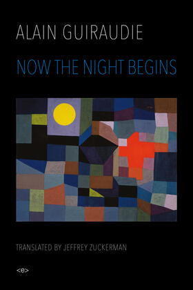 Guiraudie |  Now the Night Begins | Buch |  Sack Fachmedien