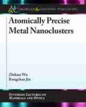 ATOMICALLY PRECISE METAL NANOC | Buch | 978-1-63639-024-6 | sack.de