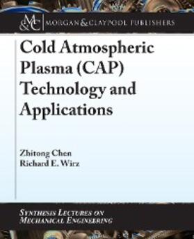 Chen / Wirz |  Cold Atmospheric Plasma (CAP) Technology and Applications | eBook | Sack Fachmedien
