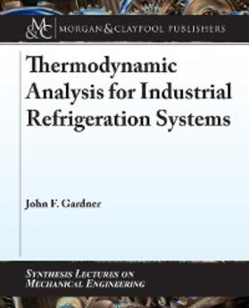 Gardner |  Thermodynamic Analysis for Industrial Refrigeration Systems | eBook | Sack Fachmedien
