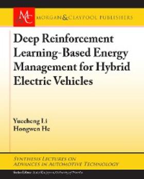 Yeuching / He |  Deep Reinforcement Learning-based Energy Management for Hybrid Electric Vehicles | eBook | Sack Fachmedien