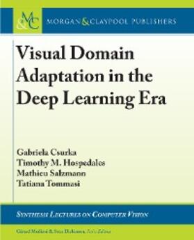 Csurka / Hospedales / Salzmann |  Visual Domain Adaptation in the Deep Learning Era | eBook | Sack Fachmedien