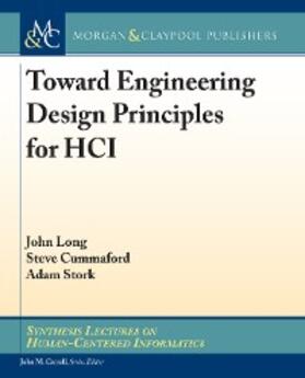 Long / Cummaford / Stork |  Toward Engineering Design Principles for HCI | eBook | Sack Fachmedien