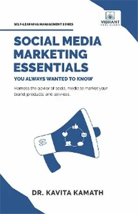 Kamath / Vibrant Publishers / Kamat |  Social Media Marketing Essentials You Always Wanted To Know | eBook | Sack Fachmedien