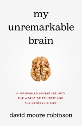 Robinson |  My Unremarkable Brain | eBook | Sack Fachmedien