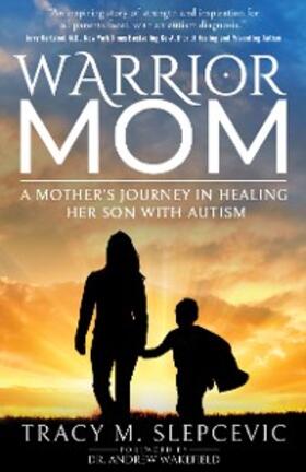 Slepcevic |  Warrior Mom | eBook | Sack Fachmedien