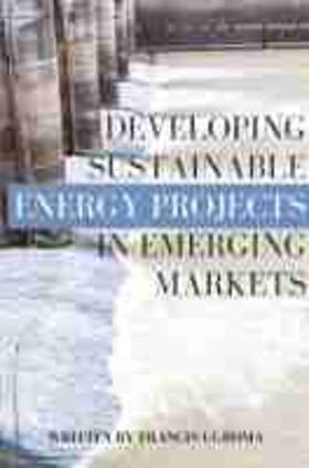  Developing Sustainable Energy Projects in Emerging Markets | Buch |  Sack Fachmedien