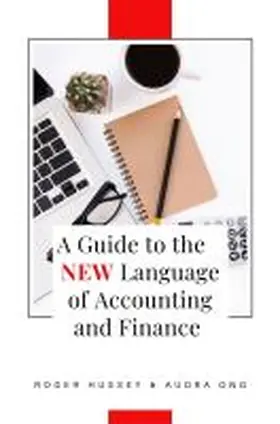 Hussey / Ong |  A Guide to the New Language of Accounting and Finance | Buch |  Sack Fachmedien