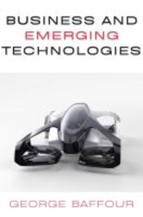 Baffour |  Business and Emerging Technologies | Buch |  Sack Fachmedien