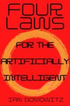 Domowitz |  Four Laws for the Artificially Intelligent | Buch |  Sack Fachmedien