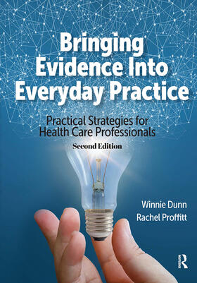 Dunn / Proffitt |  Bringing Evidence Into Everyday Practice | Buch |  Sack Fachmedien