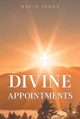 Scott |  Divine Appointments | eBook | Sack Fachmedien
