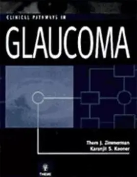 Zimmerman / Kooner |  Clinical Pathways in Glaucoma | eBook | Sack Fachmedien