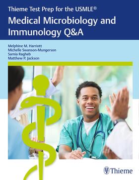 Harriott / Swanson-Mungerson / Ragheb |  Thieme Test Prep for the USMLE®: Medical Microbiology and Immunology Q&A | eBook | Sack Fachmedien
