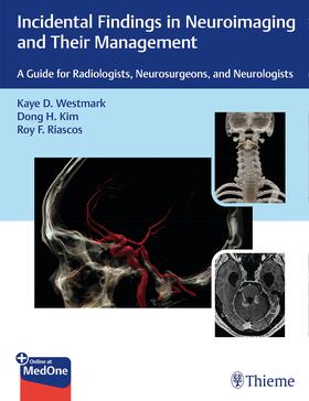 Westmark / Kim / Riascos-Castaneda |  Incidental Findings in Neuroimaging and Their Management | eBook | Sack Fachmedien