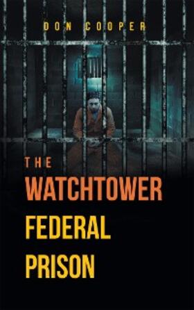 Cooper |  The Watchtower Federal Prison | eBook | Sack Fachmedien