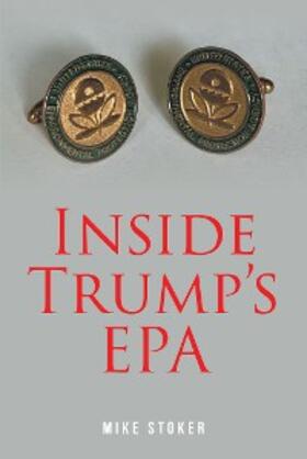 Stoker |  Inside Trump's EPA | eBook | Sack Fachmedien