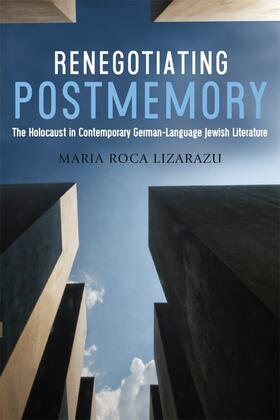 Roca-Lizarazu |  Renegotiating Postmemory | Buch |  Sack Fachmedien
