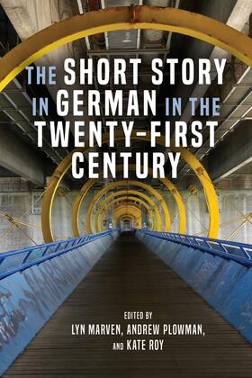 Marven / Plowman / Roy |  The Short Story in German in the Twenty-First Century | Buch |  Sack Fachmedien