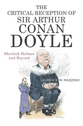 Mazzeno |  The Critical Reception of Sir Arthur Conan Doyle | Buch |  Sack Fachmedien