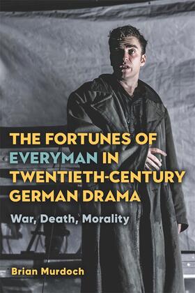 Murdoch |  The Fortunes of Everyman in Twentieth-Century German Drama | Buch |  Sack Fachmedien