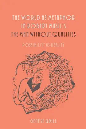 Grill |  The World as Metaphor in Robert Musil's the Man Without Qualities | Buch |  Sack Fachmedien