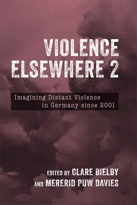 Bielby / Davies |  Violence Elsewhere 2 | Buch |  Sack Fachmedien