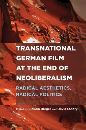 Breger / Landry |  Transnational German Film at the End of Neoliberalism | Buch |  Sack Fachmedien