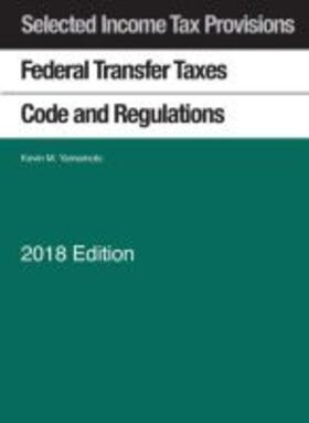 Yamamoto |  Selected Income Tax Provisions, Federal Transfer Taxes, Code and Regulations | Buch |  Sack Fachmedien