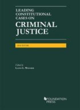 Weinreb |  Leading Constitutional Cases on Criminal Justice, 2018 | Buch |  Sack Fachmedien