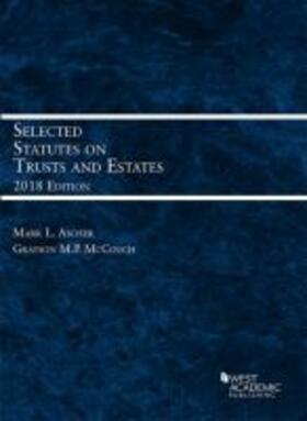 Ascher |  Selected Statutes on Trusts and Estates, 2018 | Buch |  Sack Fachmedien