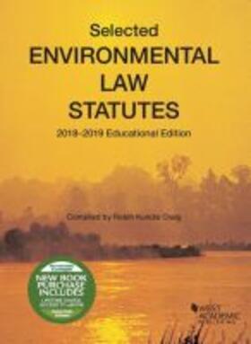 Craig |  Selected Environmental Law Statutes, 2018-2019 Educational Edition | Buch |  Sack Fachmedien