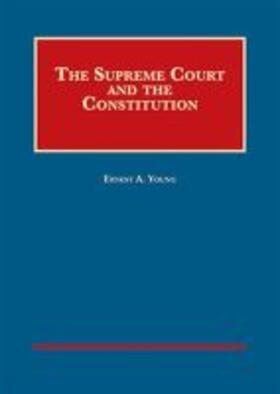 Young |  The Supreme Court and the Constitution - CasebookPlus | Buch |  Sack Fachmedien