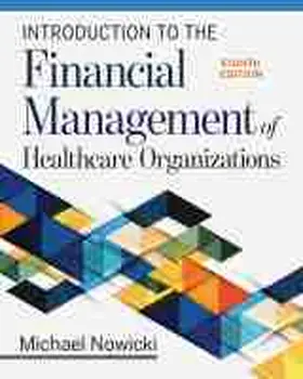  Introduction to the Financial Management of Healthcare Organizations | Buch |  Sack Fachmedien