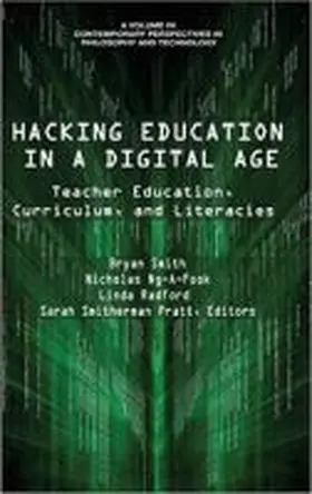 Smith / Ng-A-Fook / Radford |  Hacking Education in a Digital Age | Buch |  Sack Fachmedien