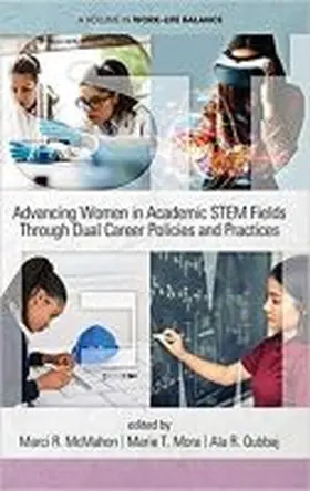 McMahon / Mora / Qubbaj |  Advancing Women in Academic STEM Fields  through Dual Career Policies and Practices (hc) | Buch |  Sack Fachmedien