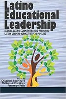 Martinez / Rodríguez / Valle |  Latino Educational Leadership | Buch |  Sack Fachmedien