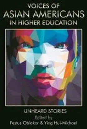 Hui-Michael / Obiakor |  Voices of Asian Americans in Higher Education | Buch |  Sack Fachmedien