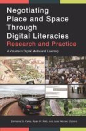 Pyles / Rish / Warner |  Negotiating Place and Space Through Digital Literacies | Buch |  Sack Fachmedien