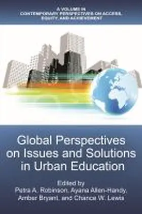 Allen-Handy / Bryant / Robinson |  Global Perspectives on Issues and Solutions in Urban Education | Buch |  Sack Fachmedien