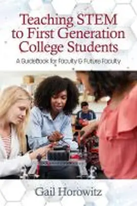 Horowitz |  Teaching Stem to First Generation College Students | Buch |  Sack Fachmedien