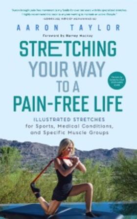 Taylor |  Stretching Your Way to a Pain-Free Life | eBook | Sack Fachmedien