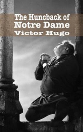 Hugo |  The Hunchback of Notre Dame | eBook | Sack Fachmedien