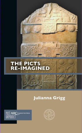 Grigg |  The Picts Re-Imagined | Buch |  Sack Fachmedien